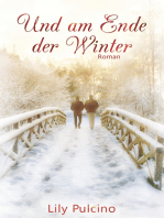 Und am Ende der Winter: Roman