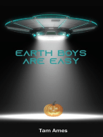 Earth Boys Are Easy