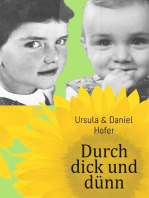 Durch dick und dünn: Aus dem Leben von Ursi und Dani