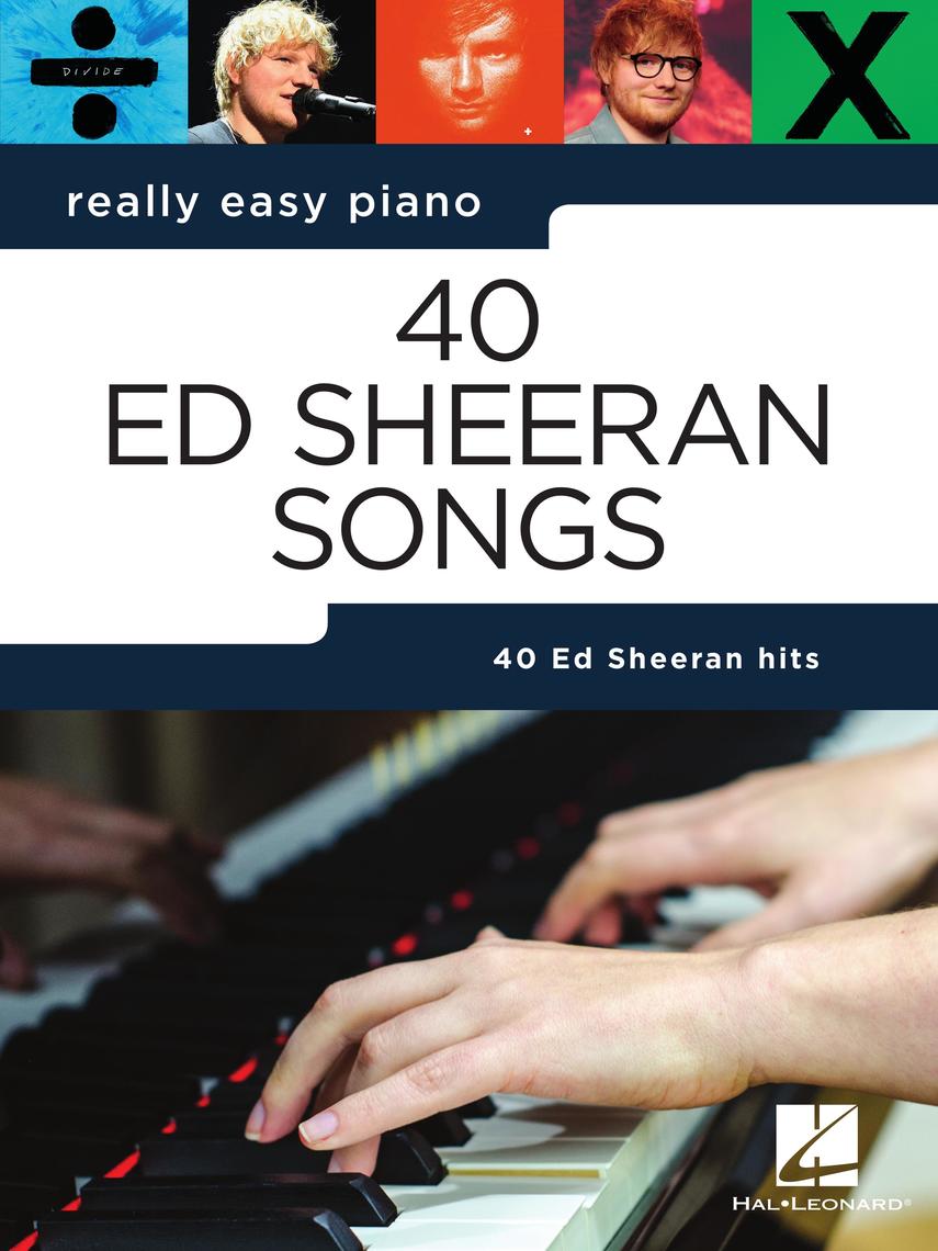 Ed Sheeran - Really Easy Piano by Ed Sheeran Sheet Music 