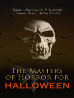 The Masters of Horror for Halloween: The Greatest Works of Edgar Allan Poe, H. P. Lovecraft, Ambrose Bierce & Arthur Machen – All in One Premium Edition