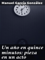 Un año en quince minutos: pieza en un acto