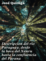 Descripcion del rio Paraguay, desde la boca del Xauru hasta la confluencia del Parana