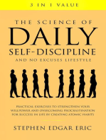 The Science of Daily Self-Discipline and No Excuses Lifestyle: Practical Exercises to Strengthen Your Willpower and Overcoming Procrastination for Success in Life by Creating Atomic Habits