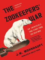 The Zookeepers' War: An Incredible True Story from the Cold War