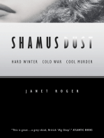 Shamus Dust: Hard Winter. Cold War. Cool Murder.