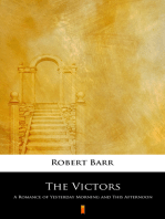 The Victors: A Romance of Yesterday Morning and This Afternoon