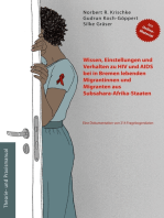 Wissen, Einstellungen und Verhalten zu HIV und AIDS bei in Bremen lebenden Migrantinnen und Migranten aus Subsahara-Afrika-Staaten: Eine Dokumentation von 214 Fragebogendaten