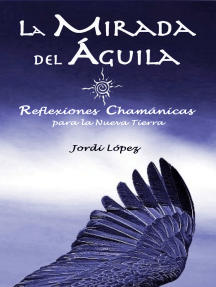 Lee La Mirada del Águila de Jordi Lopez - Libro electrónico | Scribd