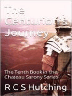 The Centurion's Journey: Chateau Sarony, #10