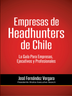 Empresas de Headhunters de Chile: La Guía Para Empresas, Ejecutivos y Profesionales