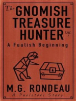The Gnomish Treasure Hunter: Volume 1: A Fuulish Beginning (A Paelstori Story)
