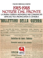 1915-1918. Notizie dal fronte: La Prima Guerra Mondiale nei comunicati ufficiali tra propaganda e censura
