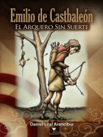 Emilio de Castbaleon: El arquero sin suerte