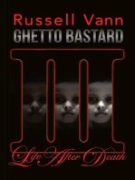 Ghetto Bastard III: The Ghetto Bastard Series, #3