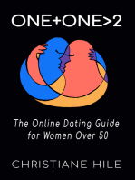 One + One >2: The Online Dating Guide for Women Over 50