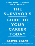 The Survivor’s Guide To Your Career Today