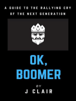 Ok, Boomer: A Guide to the Rallying Cry of the Next Generation