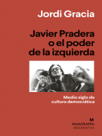 Javier Pradera o el poder de la izquierda: Medio siglo de cultura democrática