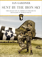 Sent by the Iron Sky: The Legacy of an American Parachute Battalion in World War II