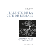 Talents de la cité de demain: Le citadin pense la cité de 2050
