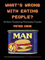 What's Wrong with Eating People?: 33 More Perplexing Philosophy Puzzles