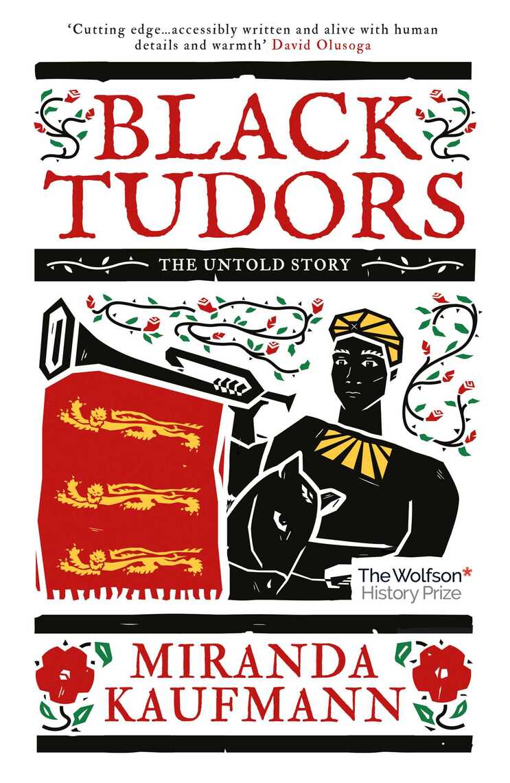 Black Tudors by Miranda Kaufmann (Ebook) Read free for 30 days