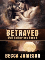 Betrayed: Wolf Gatherings, #6