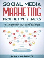 Social Media Marketing Productivity Hacks: Beat Procrastination And Sell More By Using Time Management Strategies And Tools To Help Your Business Grow on Instagram, YouTube, Facebook And More in 2020: Social Media Marketing Masterclass