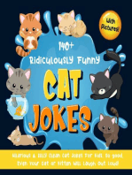 140+ Ridiculously Funny Cat Jokes. Hilarious & Silly Clean Cat Jokes for Kids. So good, Even Your Cat or Kitten Will Laugh Out Loud! (With Pictures!)