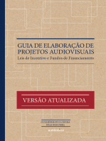 Guia de elaboração de projetos audiovisuais: Leis de Incentivo e Fundos de Financiamento