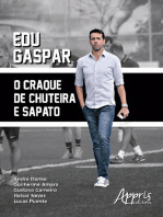 Edu Gaspar: O Craque de Chuteira e Sapato