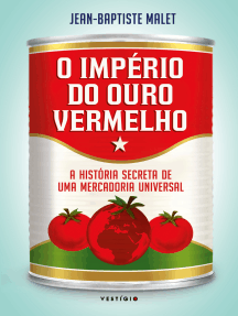 O império do ouro vermelho: A história secreta de uma mercadoria universal