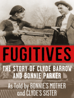 Fugitives: The Story of Clyde Barrow and Bonnie Parker