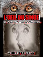 L'oeil Du Singe, Un Conte d'Horreur et d'Obsession