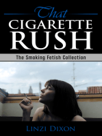 That Cigarette Rush