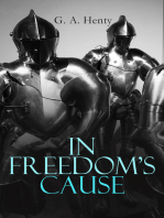 In Freedom's Cause: Wars of Scottish Independence - Historical Novel (A Tale of Wallace and Bruce)