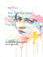 Der Tod hat blaue Augen: Augsburg Krimi – Melanie O'Neill und Mister Spock ermitteln