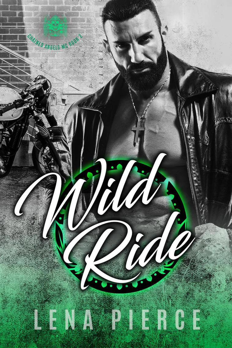 Wild Ride by LENA PIERCE (Ebook) - Read free for 30 days