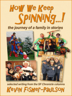 How We Keep Spinning...! The Journey of a Family in Stories