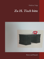 Zu H. Tisch bitte: Davor und Danach