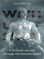 With Light Steam: A Personal Journey through the Russian Baths