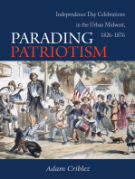 Parading Patriotism: Independence Day Celebrations in the Urban Midwest, 1826–1876