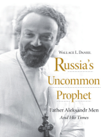 Russia’s Uncommon Prophet: Father Aleksandr Men and His Times