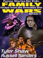 Funny Stories for Kids: Family Wars Episode II: Escape from the Detention Star
