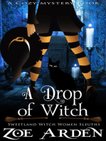 A Drop of Witch (#3, Sweetland Witch Women Sleuths) (A Cozy Mystery Book): Sweetland Witch, #3