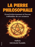 La Pierre Philosophale: Grand éclaircissement et Preuves irréfutables de son existence
