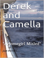 Derek and Camella, A Homegirl Misled