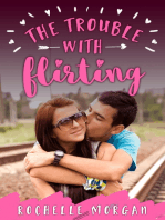 The Trouble with Flirting