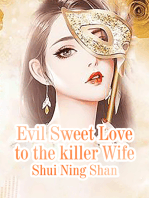 Evil Sweet Love to the killer Wife: Volume 1